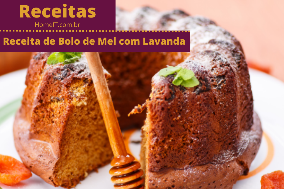 Receita de Bolo de Mel com Lavanda