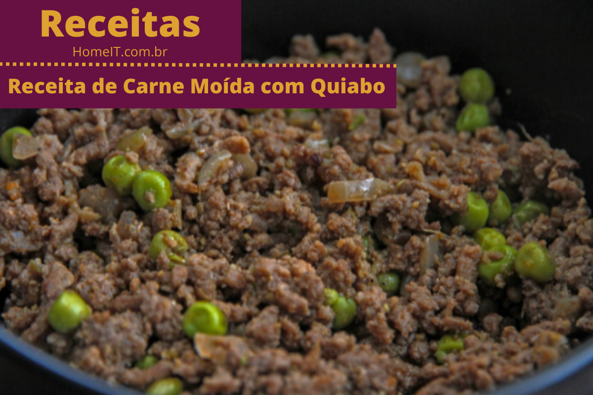 Receita de Carne Moída com Quiabo